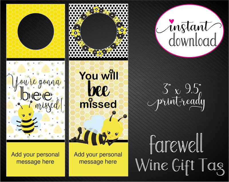 Printable Farewell, You'll BEE missed,  Personalized Wine Gift Tags - Kaci Bella Designs