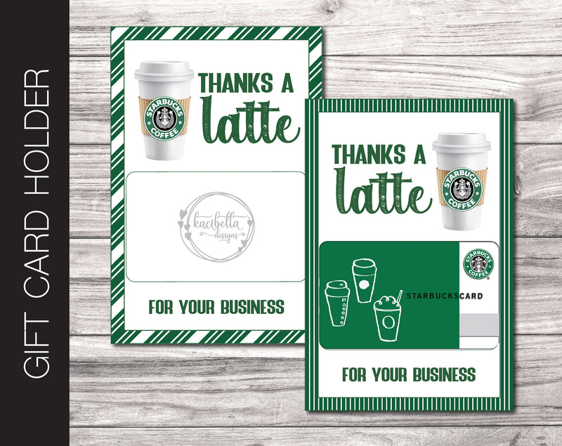 Printable Client Appreciation Starbucks Coffee Gift Card Holder - Kaci Bella Designs